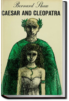 Caesar and Cleopatra | George Bernard Shaw